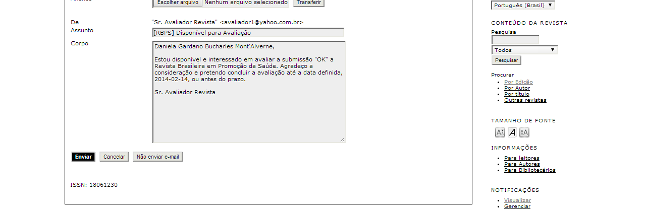 Ao clicar no ícone da página anterior, o sistema abre a tela de e-mail padrão, para informar a disponibilidade do avaliador ao Editor responsável. Note que o texto pode ser editado.