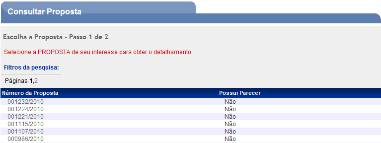 2) Você pode localizar a proposta por uma das opções abaixo.