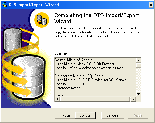 4.2.7 - Resumo da configuração de importação e replicação dos dados Todos os parâmetros para importação foram informados. Esta tela apresenta um resumo do que será feito.