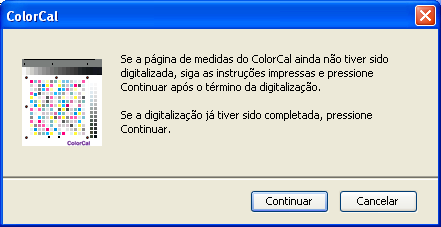 Página 12 26 Clique em Continuar para concluir a calibragem do scanner. Uma caixa de diálogo indica que você deve digitalizar a página de medições do ColorCal antes de continuar.