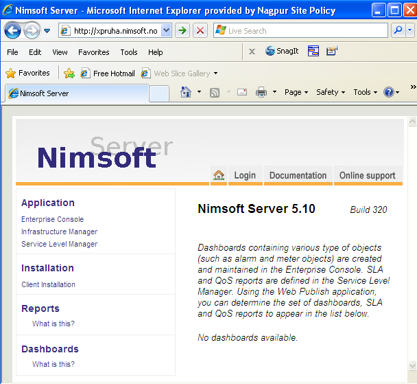 Capítulo 3: Acessando o Nimsoft Server Introdução Quando a instalação do Nimsoft Server for concluída, você