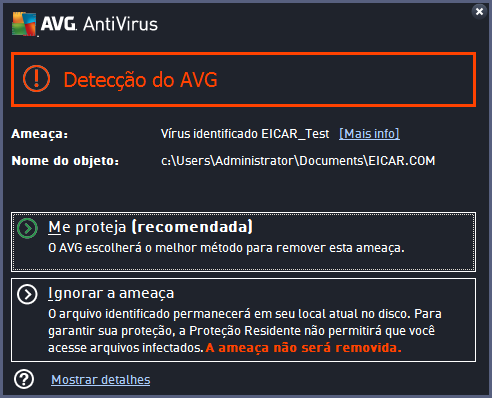 Nesse diálogo de aviso, você encontrará informações sobre o objeto detectado e classificado como infectado (Ameaça), e alguns fatos descritivos sobre a infecção reconhecida (Descrição).