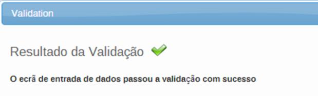 . Transmissão de Dados Validação dos Dados no Formulário Quando tiver concluído o preenchimento de todos os valores disponíveis no formulário, podemos lançar uma verificação de validação dos dados do