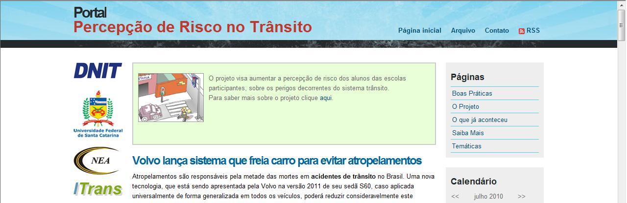 56 APÊNDICE A MANUAL PASSO-A-PASSO Introdução Este é um manual de utilização dos Blogs das escolas envolvidas no Projeto Percepção de Risco no Trânsito nas Escolas Públicas.