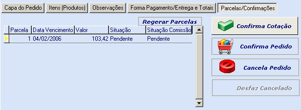 55 Venda - Gerenciamento de Vendas, Estoque, Clientes e Financeiro Parcelas / Confirmações: define o parcelamento do pedido conforme forma de pagamento escolhida, e permite confirmação ou cancelanto