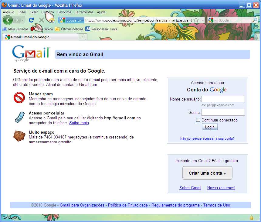 101 18 Acessamos então a página inicial do Gmail: www.gmail.com O segundo passo é Clicar no link Criar uma conta e preencher os dados solicitados.