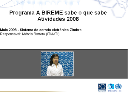 inter-colaboradores, inter-equipes e inter-instituições. É fundamentado na metodologia de Ambientes Aprendizes e Informados, no contexto das redes BVS e complementares.