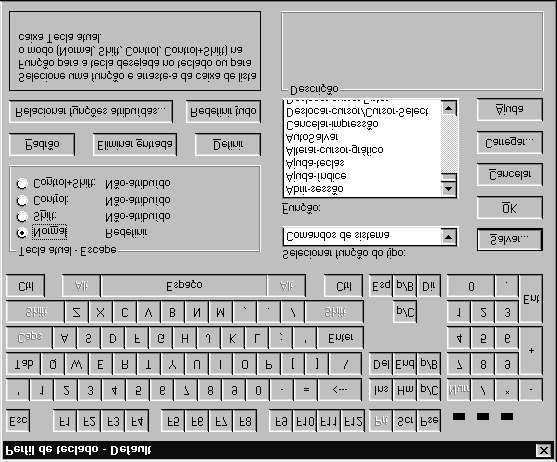 Distinct IntelliTerm Mapeamento do teclado Para modificar o layout do teclado, selecione Mapeamento de teclado no menu Opções. Aparecerá a caixa de diálogo Perfil de teclado.