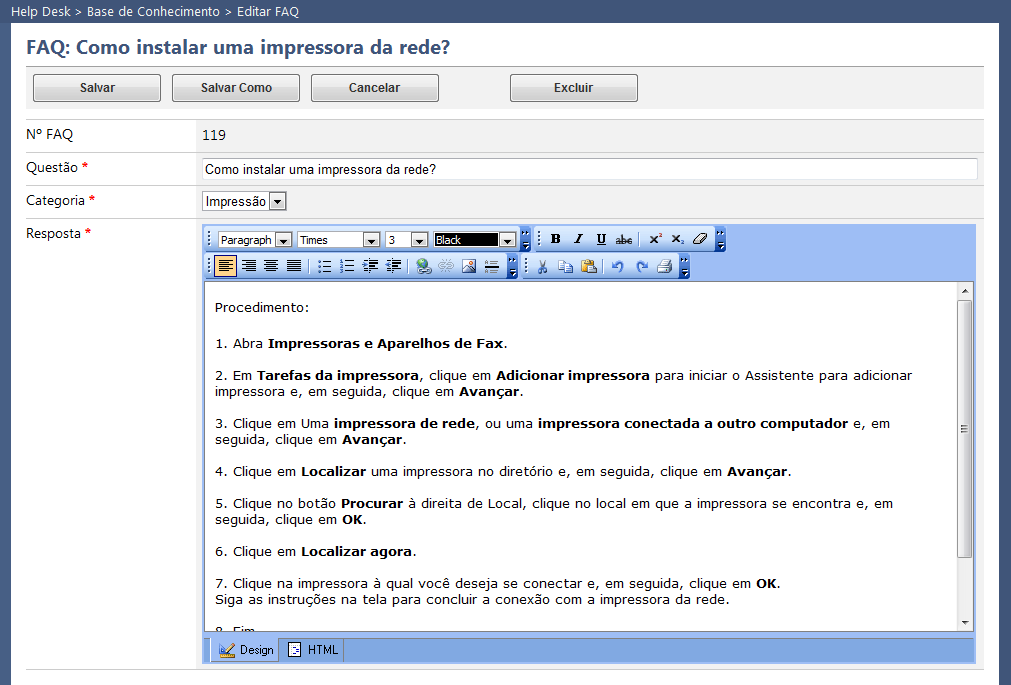 109 Figura 34 - Formulário de edição de FAQs Fonte: Elaboração do autor, 2011. A Figura 34 ilustra o formulário de edição de FAQs que é similar ao de criação.