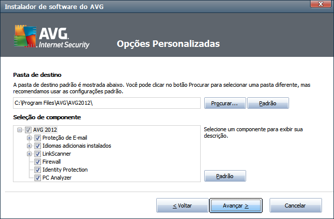 A instalação personalizada deve ser usada somente por usuários experientes que tenham um motivo válido para instalar o AVG Internet Security 2012 com configurações diferentes do padrão, como para