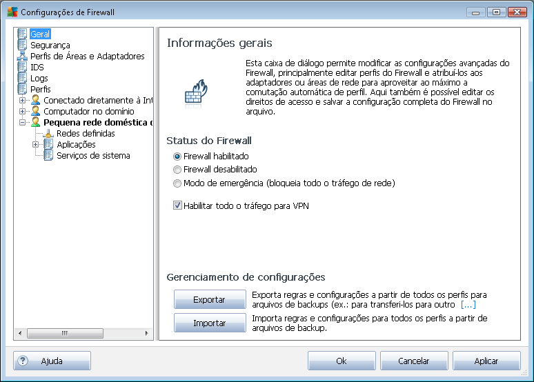 10. Configurações de Firewall A configuração do Firewall é aberta em uma nova janela com várias caixas de diálogo para configuração de parâmetros avançados do componente.