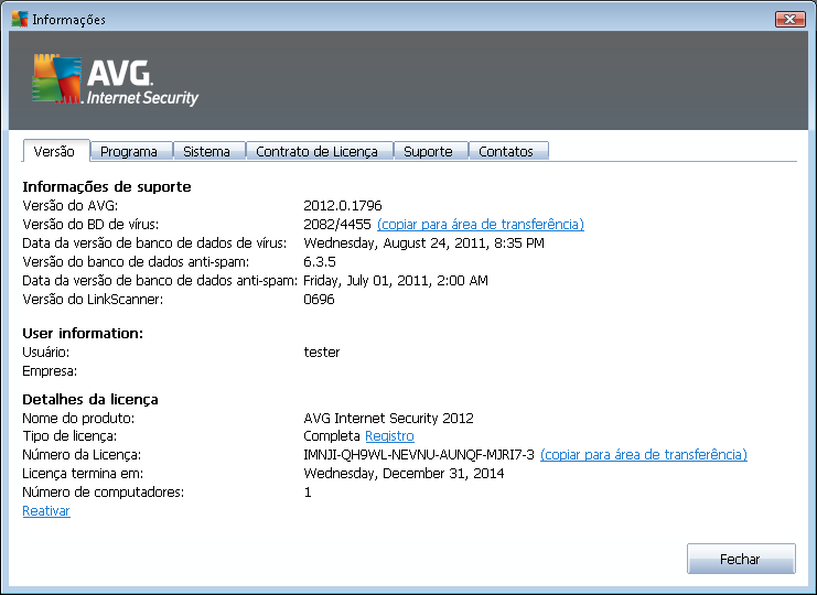 A guia Versão se divide em três seções: Informações de suporte - apresenta informações sobre a versão do AVG Internet Security 2012, a versão do banco de dados de vírus, a versão de banco de dados do