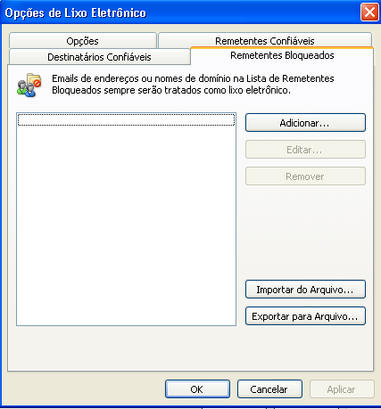 Na janela de configuração do Lixo Eletrônico, você também encontra as guias Destinatários Confiáveis, Remetentes Confiáveis e Remetentes Bloqueados que são definidas pelo usuário.