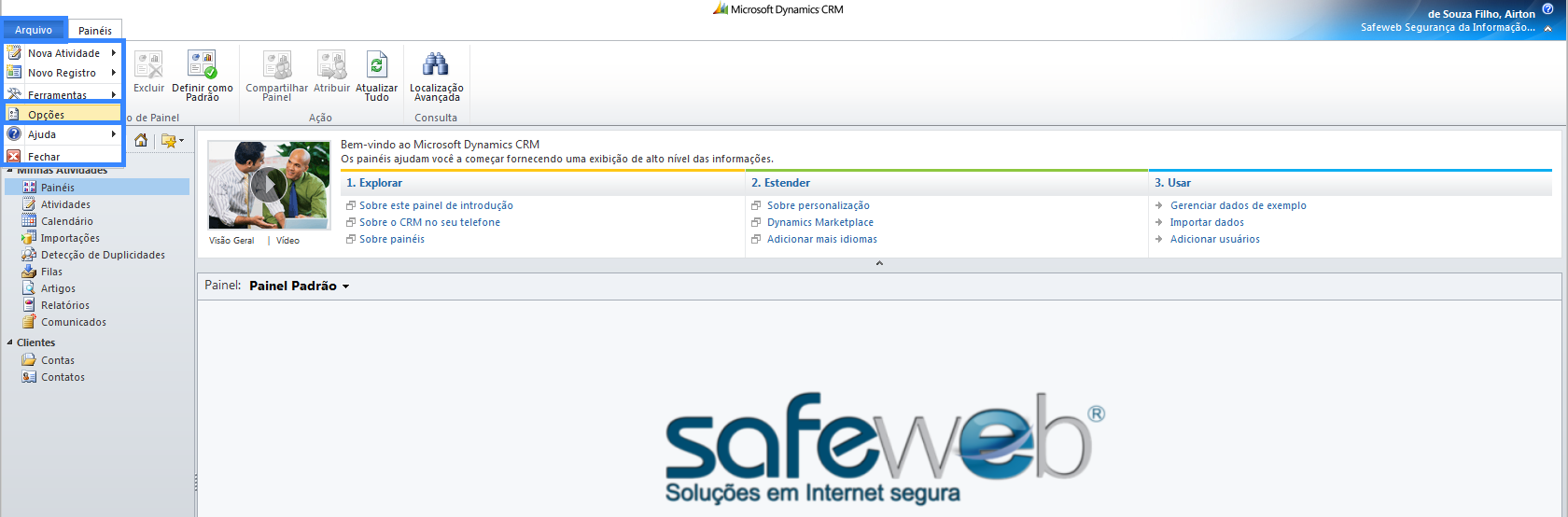 3. Conhecendo o Microsoft Dynamics CRM (voltar ao início) - Ao acessar o Microsoft Dynamics CRM, a Página Inicial exibida por padrão é a de Painéis.