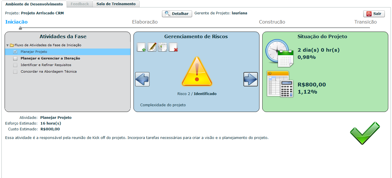 101 Figura 7: Tela de Ambiente de Desenvolvimento.