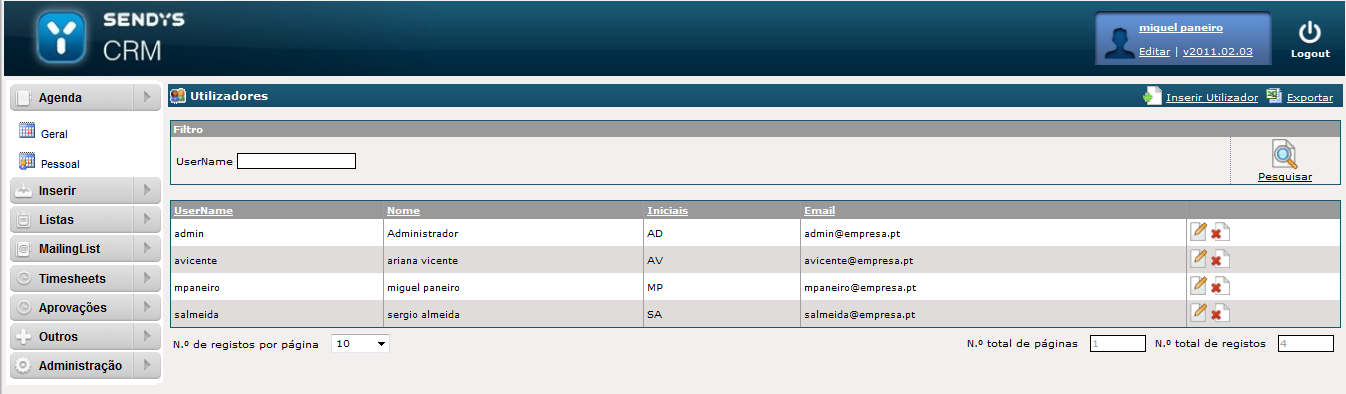 Principais Funcionalidades Backup CRM Desktop Menu em forma de lista permitindo um fácil acesso às principais funcionalidades O sistema disponibiliza vários tipos de Agenda: Global, Pessoal e agenda