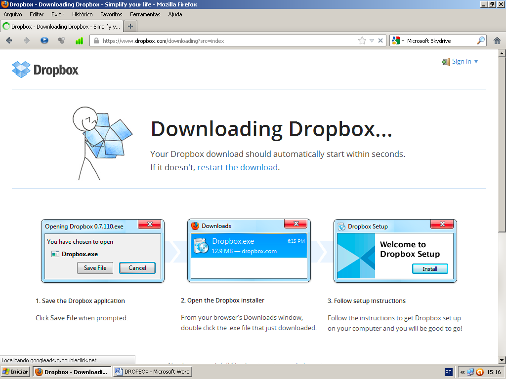 Aqui tem a opção de download Dropbox. Esta página pede para você aguardar o download, caso não for iniciado automaticamente você clica em restart the download.