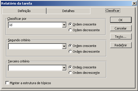 9. Se quiser classificar os dados de um relatório de tarefa ou de recurso, clique na guia Classificar.