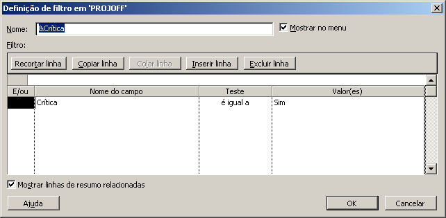 Fig 83. CAIXA DE DIÁLOGO MAIS FILTROS 2. Selecione um filtro do tipo Tarefas ou Recursos, e então escolha uma das opções: Novo, Editar, Copiar, Realçar ou Aplicar.