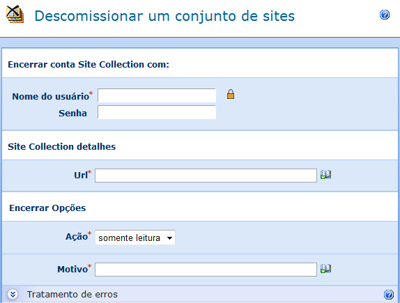 Opções dentro da acção Credenciais O nome de usuário e senha para usar ao desmantelamento do conjunto de sites. URL O URL para o conjunto de sites de desactivar.