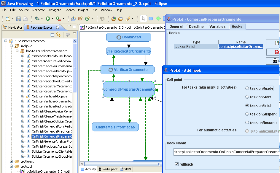 44 FIGURA 2.16 IDE Eclipse com as classes JAVA de um processo no qual é configurado uma tarefa chamar um método (hook) quando a tarefa terminar. A FIG.2.16 contém o desenho de fluxo de atividades (Activity) e as telas para configurá-lo.