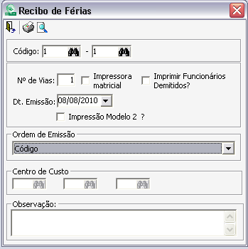 RECIBO DE FÉRIAS Iremos emitir o recibo, juntamente com o aviso de férias, conforme a tela abaixo.