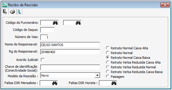 RECIBO DE RESCISÃO Emite o Termo de Rescisão, informando o código do funcionário, o código de saque, o número de vias, etc.