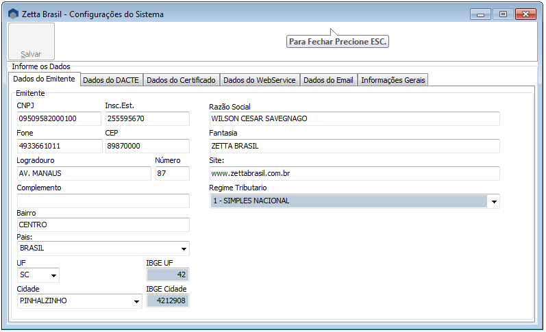 1. SISTEMA 1.1 CONFIGURAÇÕES 1.1.1 Primeira etapa: dados do emitente Dados da empresa que vai emitir o CTe.