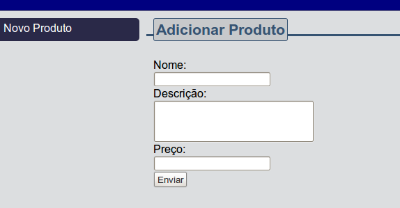 5) Acesse a listagem de produtos e veja os produtos que existem. 6) Acesse a URI do formulário e adicione um produto.
