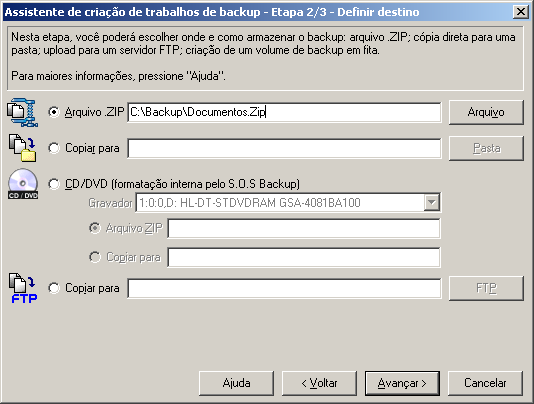 INTERFACE 69 Assistente - definir destino Nesta janela, você pode escolher onde será armazenado o backup. Arquivo.ZIP: a cada vez que o backup for realizado será criado um arquivo.zip.