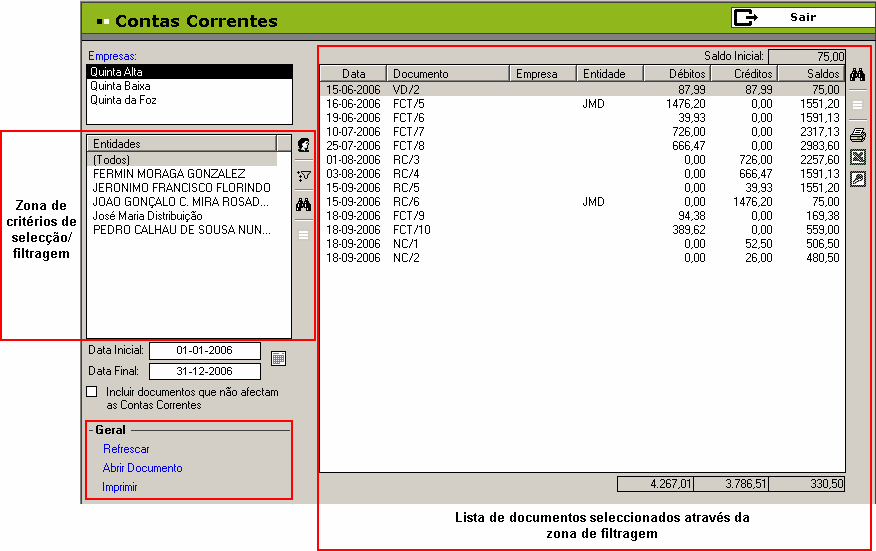 442 90 Contas Correntes Este ecrã permite visualizar as contas correntes de cada entidade, permitindo a análise imediata dos débitos e créditos num determinado período de tempo Zona de critérios de