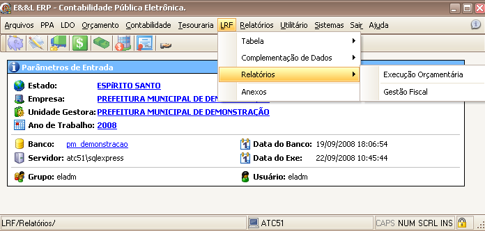Relatórios rios: Neste submenu são impressos todos os relatórios referentes à LRF: Relatórios de Execução Orçamentária e Relatórios de Gestão Fiscal.