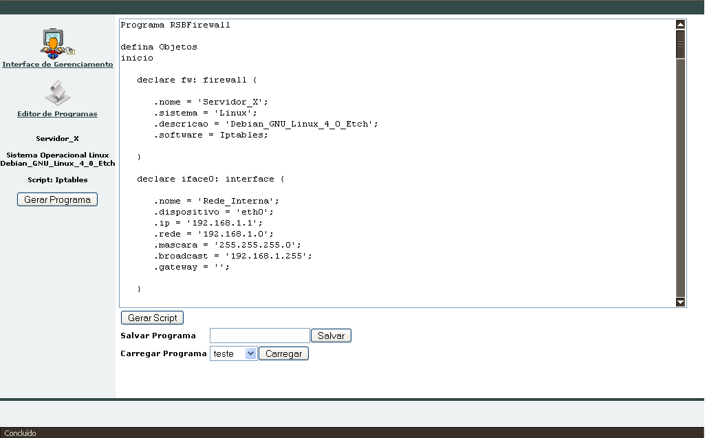 Figura 21 Mostra a interface para edição de programas. A Figura 21 mostra a interface do editor de programas.