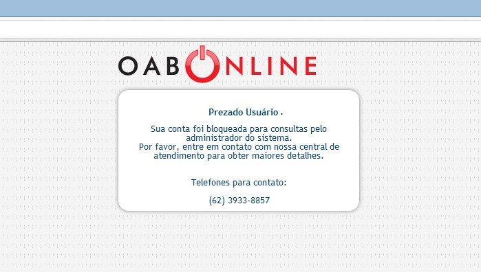 - Ou, caso esteja bloqueado pelo sistema, como mostra a tela a baixo, entre em contato com o DEPARTAMENTO FINANCEIRO da OAB GO.