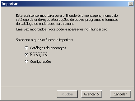 Será aberta uma janela para importar. Selecione a opção Mensagens.