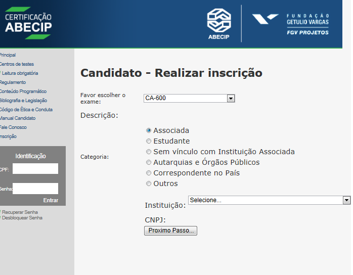 Inteligência de Mercado ABECIP 10 5 Inscrição no Exame 3º Passo: Clique no flag indicado para selecionar o exame.