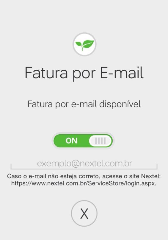 Adesão da Fatura Eletrônica Tela 2 Para ativar a fatura eletrônica, arraste o botão para direita. O botão ficará ON. Seu e-mail cadastrado aparecerá automaticamente.