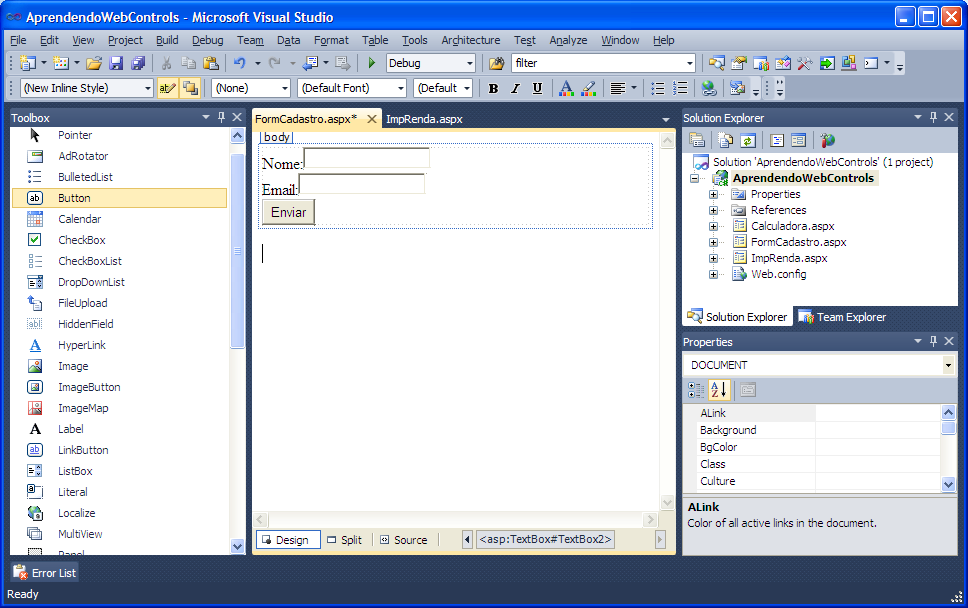 Utilizando os componentes da janela Toolbox, crie o seguinte formulário: Componente Text ID