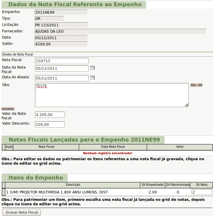 1. Itens Patrimoniais Nesta opção o usuário poderá inserir um item de patrimônio Para incluir um item patrimonial, acesse (Patrimônio > Itens Patrimoniais Inserir novo item).