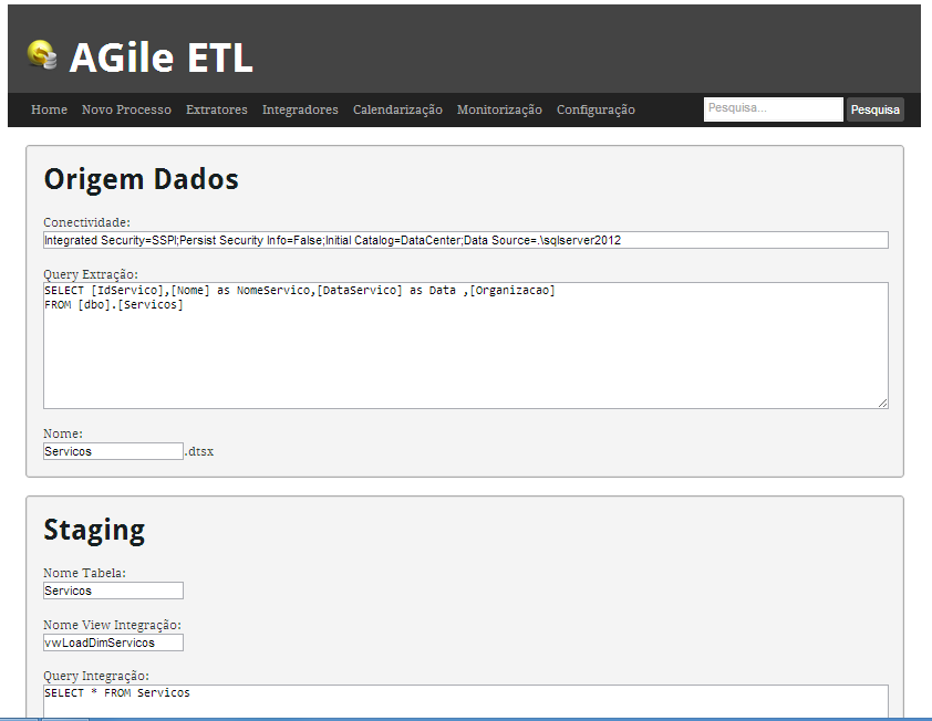 Figura 24 Formulário de novo Processo ETL Parte 1 Os campos da seção de Data Warehouse (ver Figura 25) também serão iniciados, com o valor escolhido no campo Nome da seção Origem de Dados, para