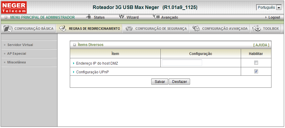 22.4. Miscelânea Endereço IP do host DMZ Host DMZ (Zona Desmilitarizada) é um computador sem proteção de um firewall.