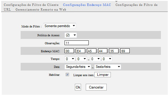 8. Security Settings (Configurações de Segurança) Filter Mode (Modo de Filtragem): Selecione Forbid only (Proibir somente) ou Permit only (Permitir somente) de acordo com suas necessidades.