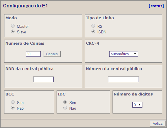 Capítulo 3 Configuração via WEB Browser Abaixo seguem as descrições de todos os campos configuráveis no E1. Modo/Tipo de Linha Esta é a primeira configuração que deve ser feita para o E1.