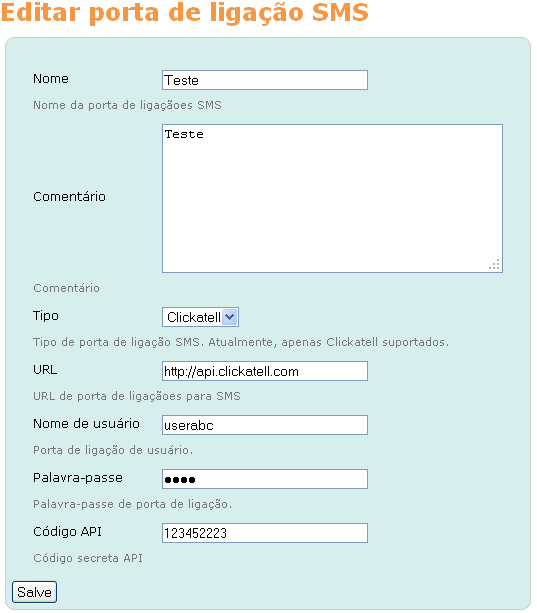 Você será apresentado com um formulário para preencher para o gateway SMS. Insira os detalhes fornecidos para a sua conta Clickatell.