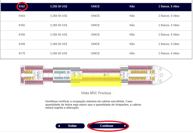 4º Passo Escolha a cabine Selecione a Categoria solicitada e clique em Continue Obs: Verifique sempre se a cabine escolhida é de