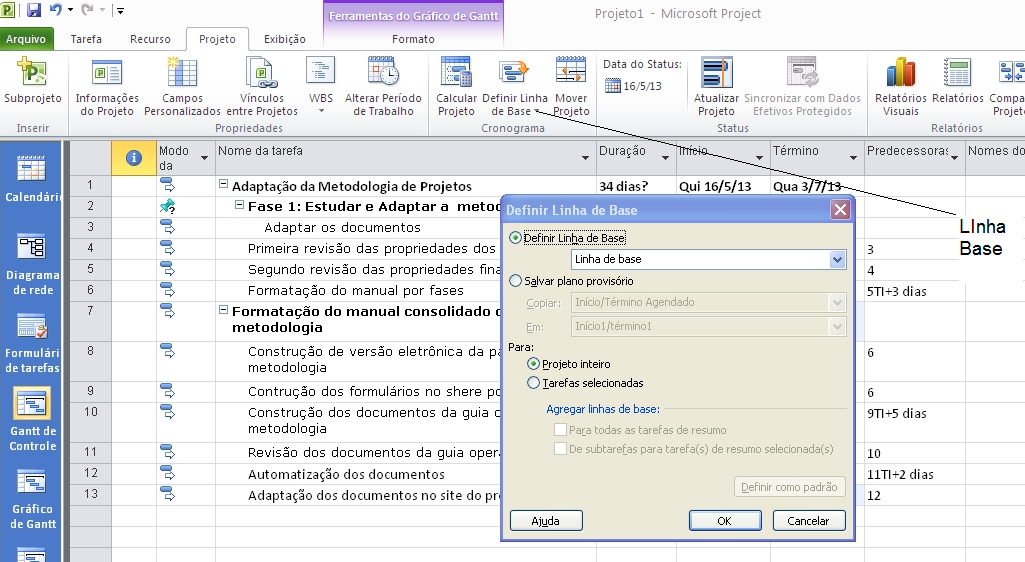 6. Linha Base do Projeto Para se obter o melhor resultado possível durante a execução do projeto, deve-se criar um plano de linha base (baseline) representando o que foi planejado para o projeto.