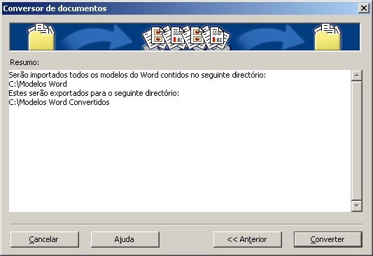 Figura 4 Confirmação de definições Seleccione o botão Converter para conversão de