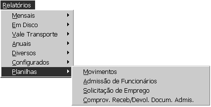 Planilhas: destaca-se a planilha de Movimentos, que serve para o preenchimento dos eventos a serem lançados no Menu Movimentos.