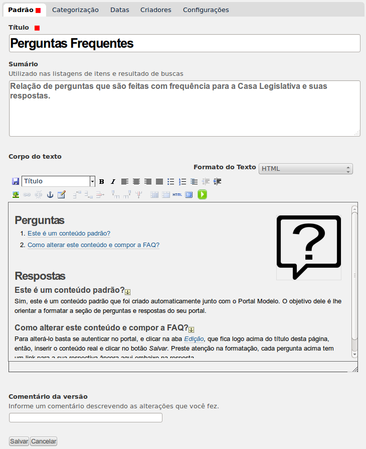 Editando o Corpo do Texto O campo Corpo do texto é a área principal do sistema, onde o texto principal de cada conteúdo