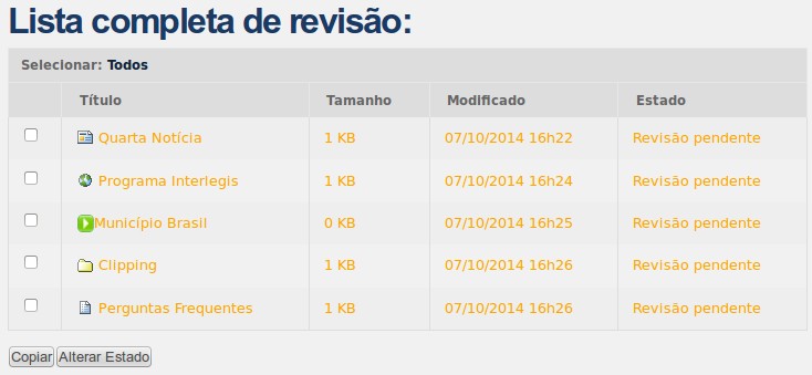 Publicação de vários conteúdos ao mesmo tempo Acesse a lista completa de conteúdos